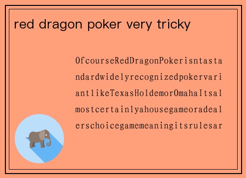 red dragon poker very tricky